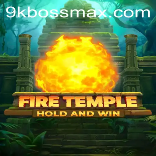 Exploring FireTemple: An Engaging Adventure with 9KBoss.COM