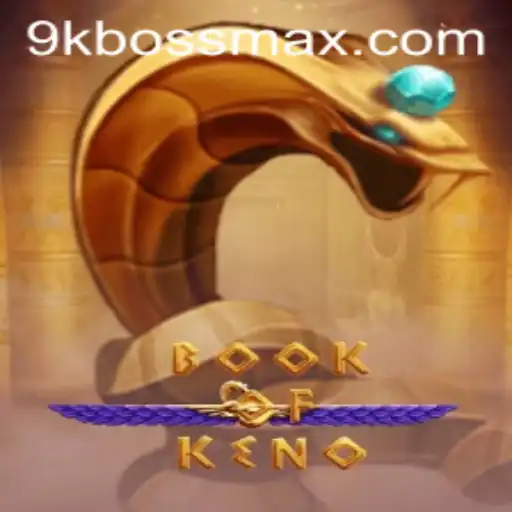 Exploring the Exciting World of BookOfKeno and 9KBoss.COM