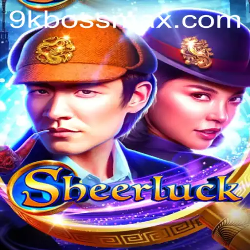 Unveiling Sheerluck: A New Gaming Adventure with 9KBoss.COM